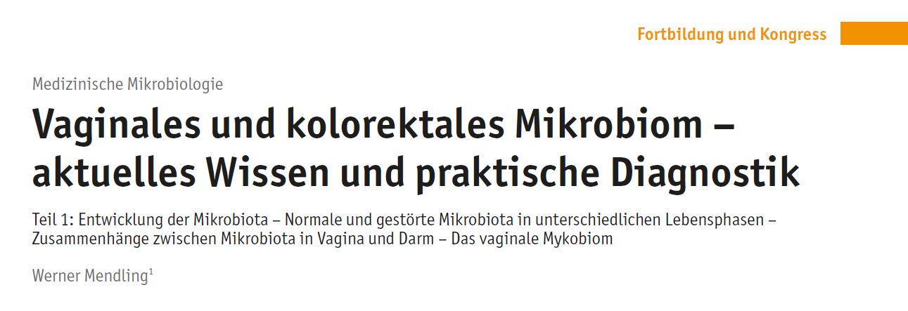 Teil 1: Vaginales und kolorektales Mikrobiom – aktuelles Wissen und praktische Diagnostik